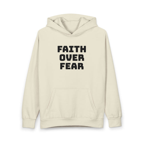Faith Over Fear Hoodie
