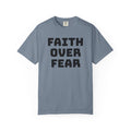 Faith over Fear T-shirt