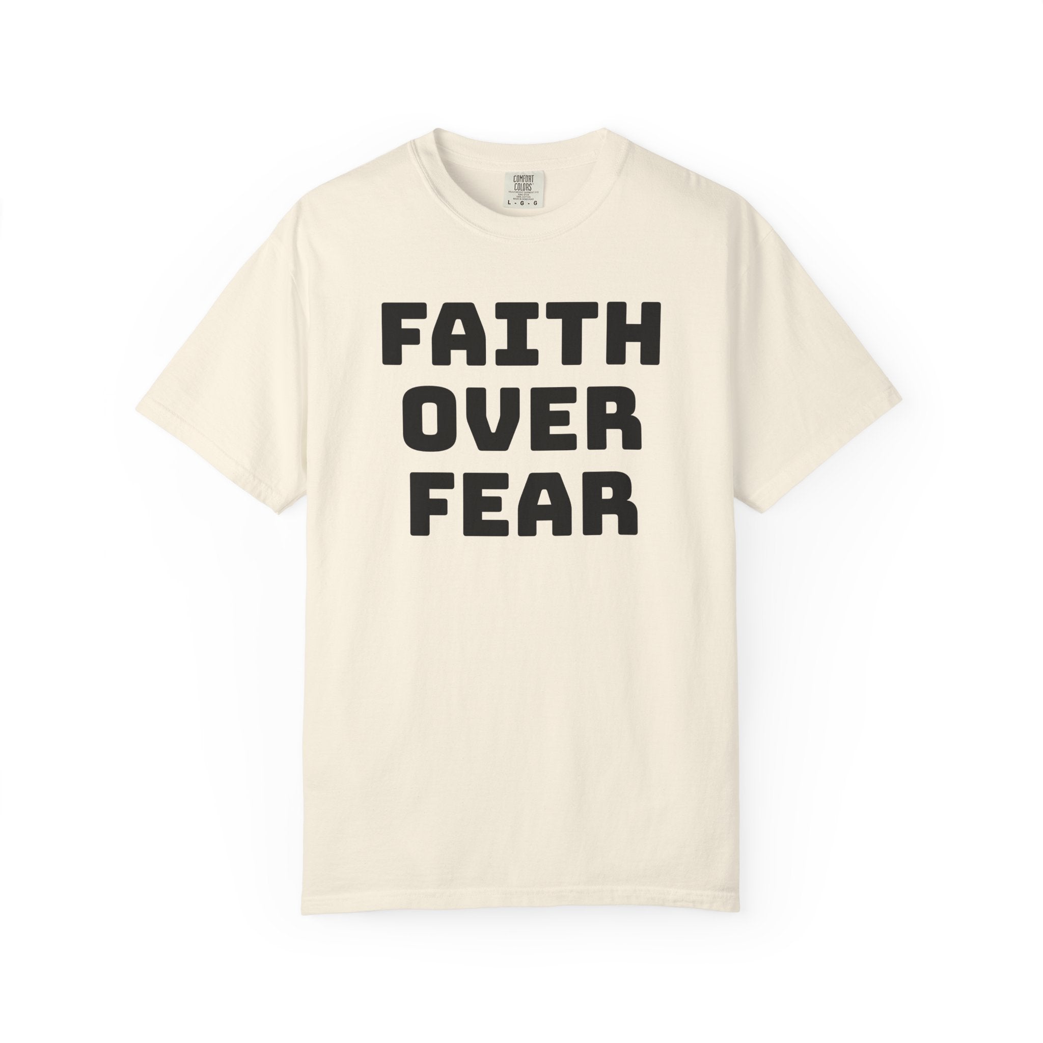 Faith over Fear T-shirt