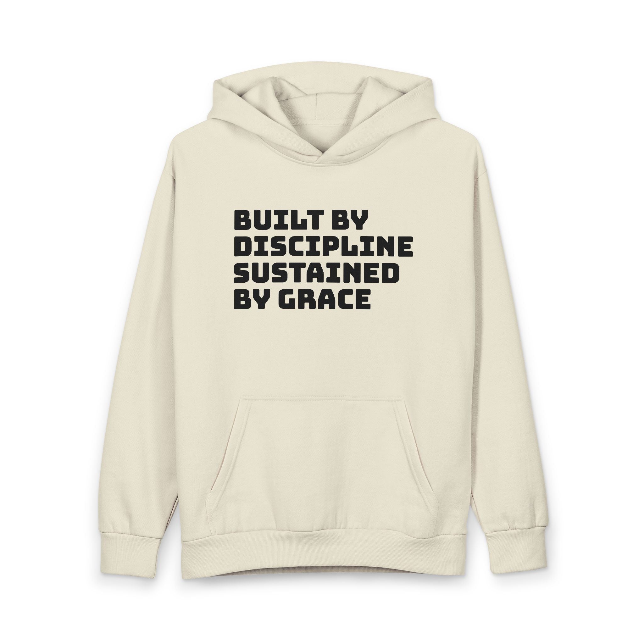 Built By Discipline, Sustained By Grace Pullover Hoodie