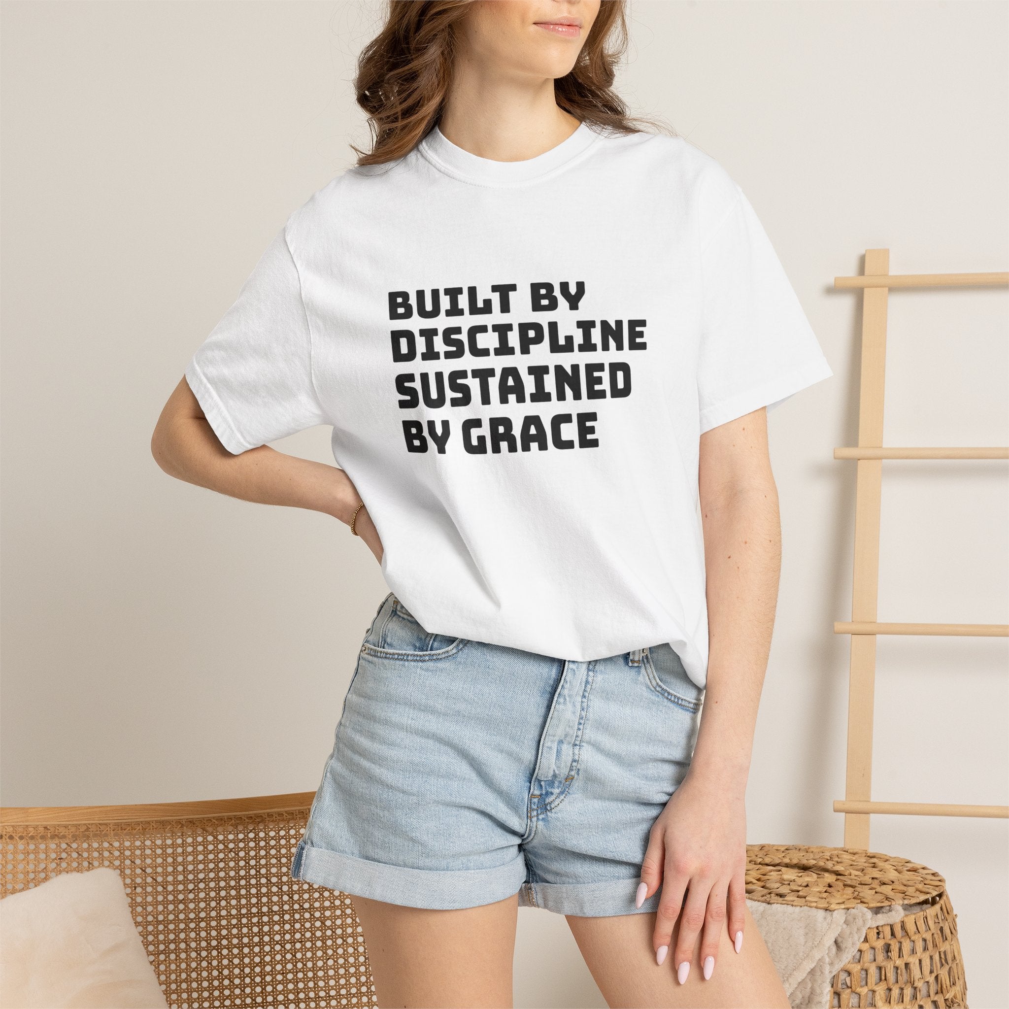Built By Discipline, Sustained by Grace T-shirt